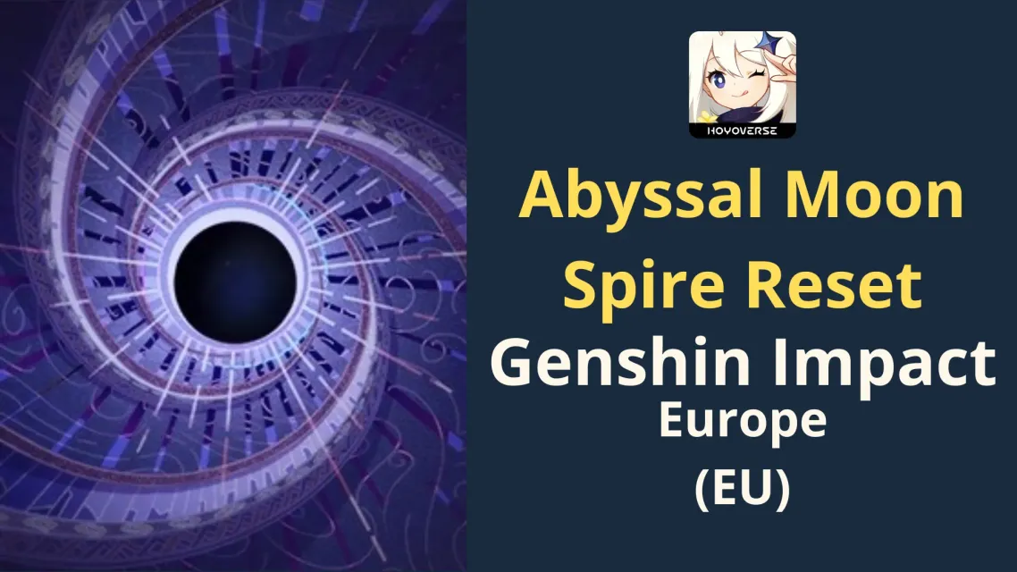 Countdown Abyssal Moon Spire Reset - Genshin impact (EU)