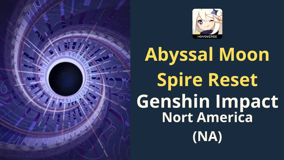 Countdown Abyssal Moon Spire Reset - Genshin impact (NA)