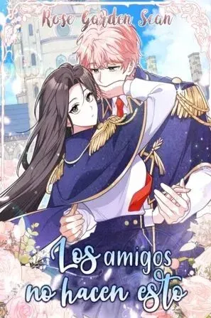 Portada de la obra Los amigo no hacen eso