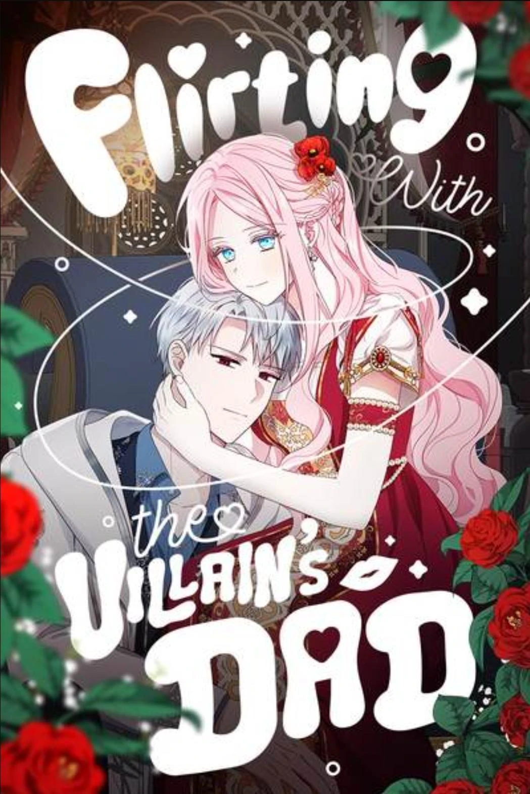 Portada de la obra Flirting With the Villain's Dad, 악당의 아빠를 꼬셔라, Seduce the Villain's ‏Father, Seduzindo o Pai do Vilão, Me enamore del padre del villano, Seduciendo al padre del villano,